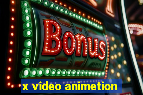 x video animetion